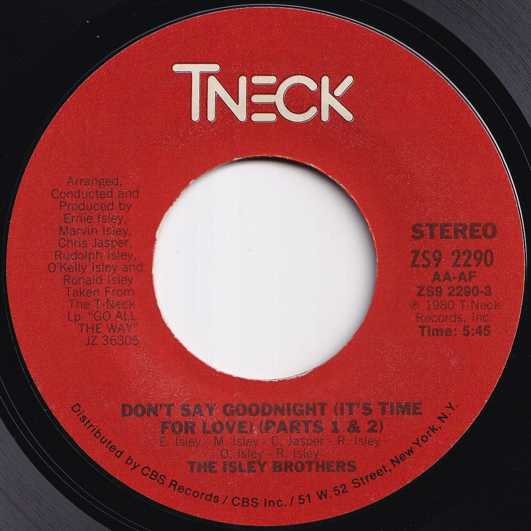 Isley Brothers - Don't Say Goodnight (It's Time For Love) (Parts 1