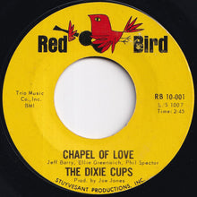 画像をギャラリービューアに読み込む, Dixie Cups - Chapel Of Love / Ain't That Nice (7 inch Record / Used)
