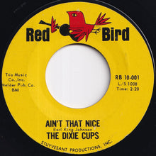 画像をギャラリービューアに読み込む, Dixie Cups - Chapel Of Love / Ain't That Nice (7 inch Record / Used)

