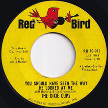 画像をギャラリービューアに読み込む, Dixie Cups - You Should Have Seen The Way He Looked At Me / No True Love (7 inch Record / Used)
