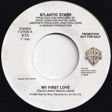 画像をギャラリービューアに読み込む, Atlantic Starr - My First Love (7" Edit) / (7' Edit With Dialogue) (7 inch Record / Used)
