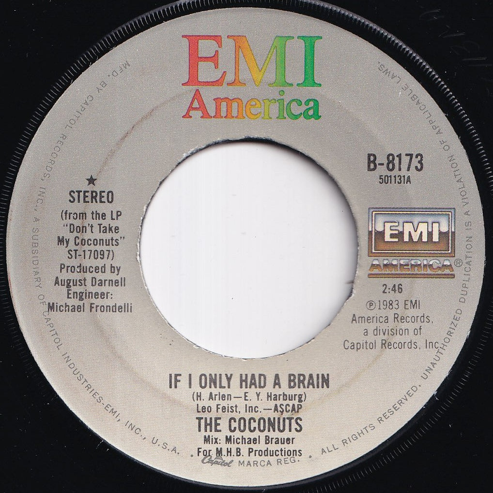 Coconuts - If I Only Had A Brain / Indiscreet (7 inch Record