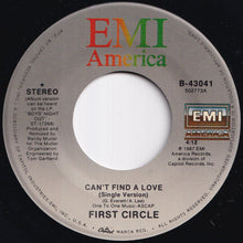 画像をギャラリービューアに読み込む, First Circle - Can't Find A Love / Boy's Night Out (7 inch Record / Used)

