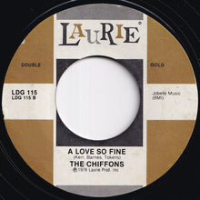 Load image into Gallery viewer, Chiffons - He's So Fine / A Love So Fine (7 inch Record / Used)

