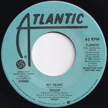 Load image into Gallery viewer, Troop - My Heart (West Coast Remix) (Single Edit) / My Heart (West Coast Remix) (Single Edit) (7 inch Record / Used)
