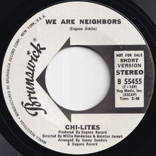 画像をギャラリービューアに読み込む, Chi-Lites - We Are Neighbors (Short) / (Long)  (7 inch Record / Used)
