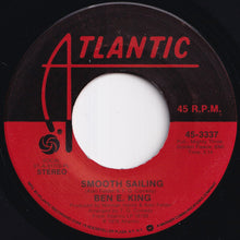 画像をギャラリービューアに読み込む, Ben E. King - I Betcha Didn't Know That / Smooth Sailing (7 inch Record / Used)
