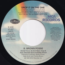 Load image into Gallery viewer, B. Brown Posse - Drop It On The One (Radio Edit) / Drop It On The One (7 inch Record / Used)
