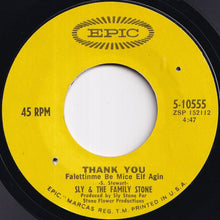 Load image into Gallery viewer, Sly &amp; The Family Stone - Thank You (Falettinme Be Mice Elf Agin) / Everybody Is A Star (7 inch Record / Used)
