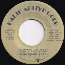 画像をギャラリービューアに読み込む, 100 Proof (Aged In Soul) - Everything Good Is Bad / Don't Scratch Where It Don't Itch (7 inch Record / Used)
