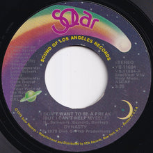 画像をギャラリービューアに読み込む, Dynasty - I Don't Want To Be A Freak (But I Can't Help Myself) / Your Piece Of The Rock (7 inch Record / Used)
