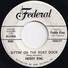画像をギャラリービューアに読み込む, Freddy King - Sittin' On The Boat Dock / Side Tracked (7 inch Record / Used)
