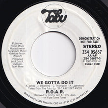 画像をギャラリービューアに読み込む, R.O.A.R. - We Gotta Do It / We Gotta Do It (7 inch Record / Used)
