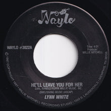 画像をギャラリービューアに読み込む, Lynn White - He'll Leave You For Her / Hooked On Your Love (7 inch Record / Used)
