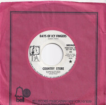 Load image into Gallery viewer, Country Store - Days Of Icy Fingers (Stereo) / (Mono) (7 inch Record / Used)

