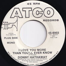 画像をギャラリービューアに読み込む, Donny Hathaway - I Love You More Than You'll Ever Know (Stereo) / (Mono) (7 inch Record / Used)

