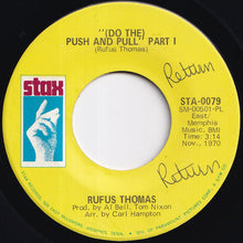 画像をギャラリービューアに読み込む, Rufus Thomas - (Do The) Push And Pull (Part 1) / (Part 2) (7 inch Record / Used)
