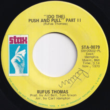 画像をギャラリービューアに読み込む, Rufus Thomas - (Do The) Push And Pull (Part 1) / (Part 2) (7 inch Record / Used)
