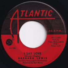 Load image into Gallery viewer, Barbara Lewis - Baby, I'm Yours / I Say Love (7 inch Record / Used)
