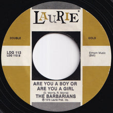 Load image into Gallery viewer, Music Explosion / Barbarians - A Little Bit O' Soul / Are You A Boy Or Are You A Girl (7 inch Record / Used)
