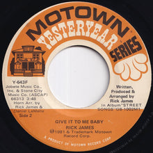 Load image into Gallery viewer, Rick James - Super Freak (Part I) / Give It To Me Baby (7 inch Record / Used)
