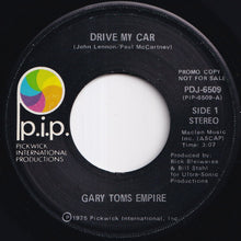 Load image into Gallery viewer, Gary Toms Empire - Drive My Car (Stereo) / (Mono) (7 inch Record / Used)
