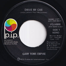 Load image into Gallery viewer, Gary Toms Empire - Drive My Car (Stereo) / (Mono) (7 inch Record / Used)
