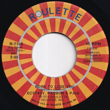画像をギャラリービューアに読み込む, Ecstasy, Passion &amp; Pain - Good Things Don't Last Forever / Born To Lose You (7 inch Record / Used)

