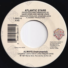 Load image into Gallery viewer, Atlantic Starr - Always / (Instrumental) (7 inch Record / Used)
