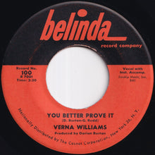Load image into Gallery viewer, Verna Williams - Wrong Number, Right Girl / You Better Prove It (7 inch Record / Used)
