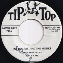 Load image into Gallery viewer, Tip Top Band - The Doctor And The Monks / Blue Danube Rock (7 inch Record / Used)
