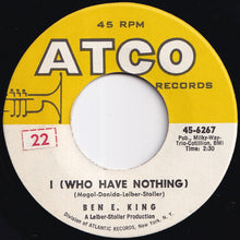 画像をギャラリービューアに読み込む, Ben E. King - I (Who Have Nothing) / The Beginning Of Time (7 inch Record / Used)
