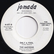 Load image into Gallery viewer, Madisons - Stagger / Only A Fool (7 inch Record / Used)
