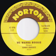 画像をギャラリービューアに読み込む, Sonny Burgess - We Wanna Boogie / Thunderbird (7 inch Record / Used)
