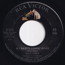 画像をギャラリービューアに読み込む, Paul Anka - My Baby's Comin' Home / No, No (7 inch Record / Used)
