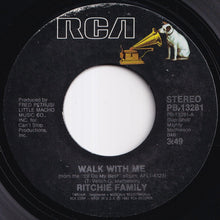 Load image into Gallery viewer, Ritchie Family - Walk With Me / Tonight I Need To Have Your Love (7 inch Record / Used)
