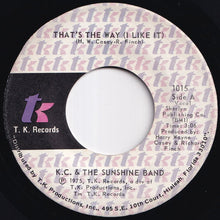 画像をギャラリービューアに読み込む, KC &amp; The Sunshine Band - That's The Way (I Like It) / What Makes You Happy (7 inch Record / Used)
