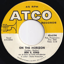 Load image into Gallery viewer, Ben E. King - Stand By Me / On The Horizon (7 inch Record / Used)
