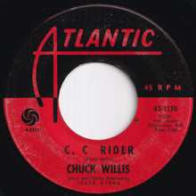 Load image into Gallery viewer, Chuck Willis - C. C. Rider / Ease The Pain (7 inch Record / Used)
