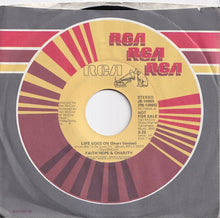 Load image into Gallery viewer, Faith, Hope &amp; Charity - Life Goes On (Short Version) / (Long Version) (7 inch Record / Used)
