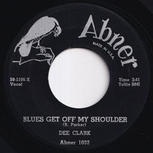 画像をギャラリービューアに読み込む, Dee Clark - How About That / Blues Get Off My Shoulder (7 inch Record / Used)

