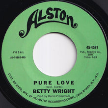 画像をギャラリービューアに読み込む, Betty Wright - Pure Love / If You Ain't Got It (7 inch Record / Used)
