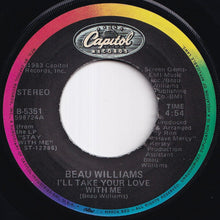 画像をギャラリービューアに読み込む, Beau Williams - Don't Say No / I'll Take Your Love With Me (7 inch Record / Used)
