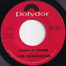 画像をギャラリービューアに読み込む, Chakachas - Jungle Fever / Cha Ka Cha (7 inch Record / Used)
