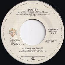 画像をギャラリービューアに読み込む, Bootsy - Is That My Song? / It's A Musical (7 inch Record / Used)
