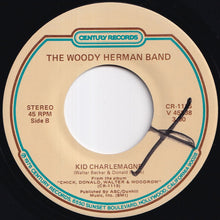 Load image into Gallery viewer, Woody Herman Band - FM (AM?) / Kid Charlemagne (7 inch Record / Used)
