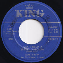Load image into Gallery viewer, James Brown &amp; The Famous Flames - I Got You (I Feel Good) / I Can't Help It (I Just Do-Do-Do) (7 inch Record / Used)
