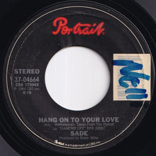Load image into Gallery viewer, Sade - Hang On To Your Love / Cherry Pie (7 inch Record / Used)
