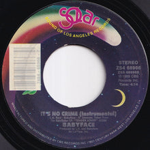 画像をギャラリービューアに読み込む, Babyface - It's No Crime / (Instrumental) (7 inch Record / Used)
