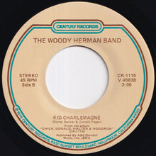 Load image into Gallery viewer, Woody Herman Band - FM (AM?) / Kid Charlemagne (7 inch Record / Used)
